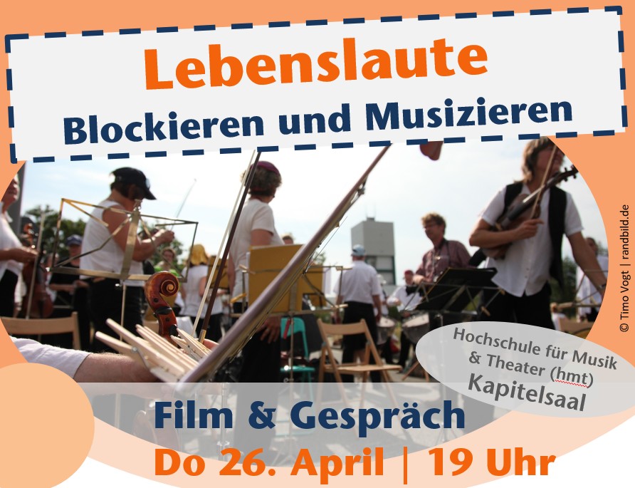 Film & Gespräch Lebenslaute Blockieren und Musizieren Nachhaltig