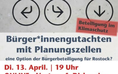 Bürger*innengutachten mit Planungszellen – eine Option der Bürgerbeteiligung für Rostock?