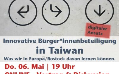 Innovative Bürger*innenbeteiligung in Taiwan | Was wir in Europa/Rostock davon lernen können.