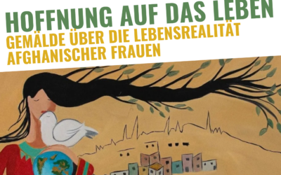 Ausstellungseröffnung: Hoffung auf Leben - Lebensrealtität afghanischer Frauen