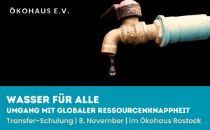 Transfer-Weiterbildung: Wasser für alle - Umgang mit globaler Ressourcenknappheit
