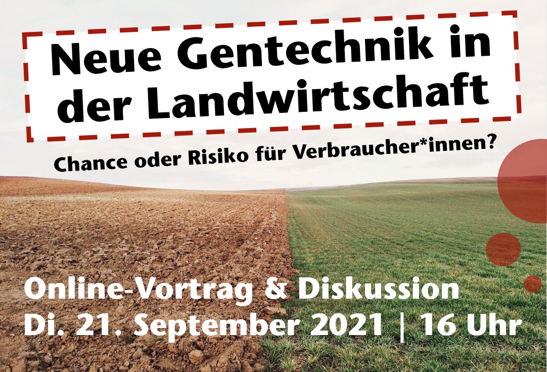 Vortrag & Diskussion: Neue Gentechnik in der Landwirtschaft – Chance oder Risiko für Verbraucher*innen