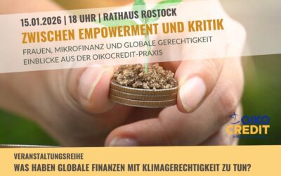 Zwischen Empowerment und Kritik: Frauen, Mikrofinanz und globale Gerechtigkeit – Einblicke aus der Oikocredit-Praxis
